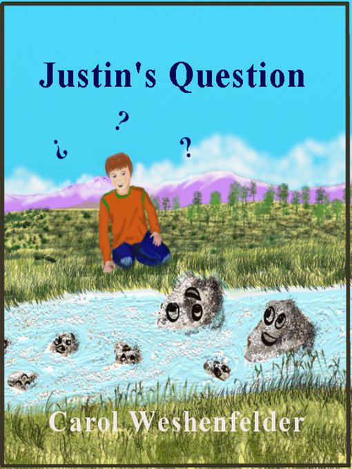Title details for Justin's Question by Carol Weshenfelder - Available